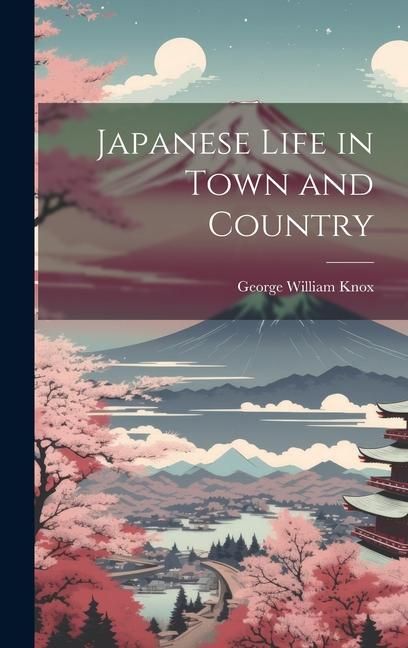 Produktbild: Japanese Life in Town and Country