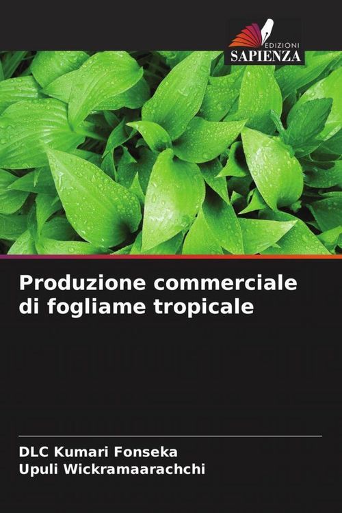 Produktbild: Produzione commerciale di fogliame tropicale