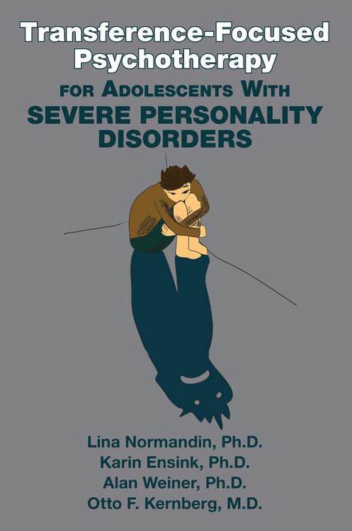 Produktbild: Transference-Focused Psychotherapy for Adolescents With Severe Personality Disorders