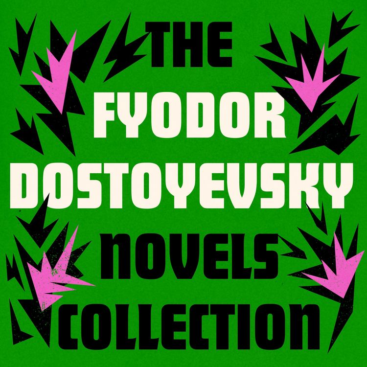 Produktbild: Fyodor Dostoyevsky: The Novels Collection
