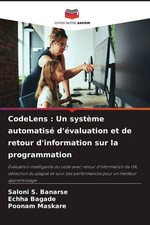 Produktbild: CodeLens : Un syst&egrave;me automatis&eacute; d'&eacute;valuation et de retour d'information sur la programmation