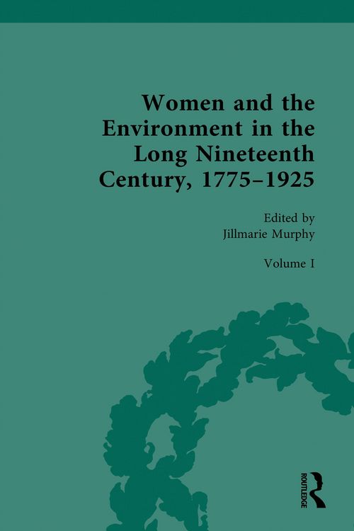 Produktbild: Women and the Environment in the Long Nineteenth Century, 1775-1925