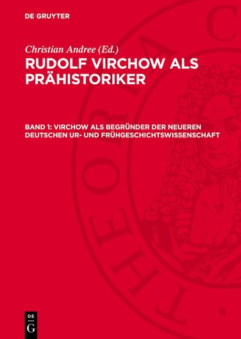 Produktbild: Virchow als Begr&uuml;nder der neueren Deutschen Ur- und Fr&uuml;hgeschichtswissenschaft