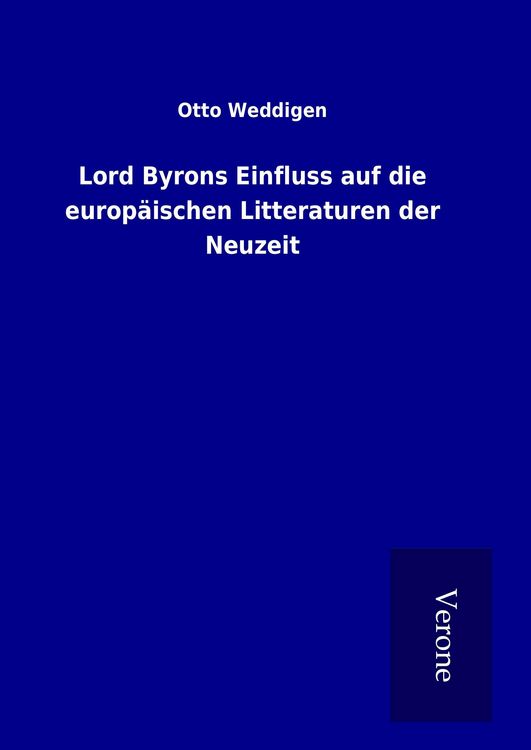 Produktbild: Lord Byrons Einfluss auf die europ&auml;ischen Litteraturen der Neuzeit