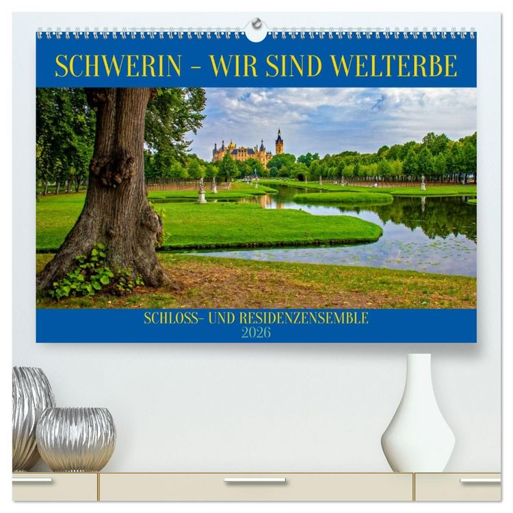 Produktbild: Schwerin - Wir sind Welterbe (hochwertiger Premium Wandkalender 2026 DIN A2 quer), Kunstdruck in Hochglanz