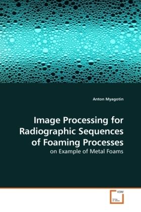Produktbild: Myagotin, A: Image Processing for Radiographic Sequences of