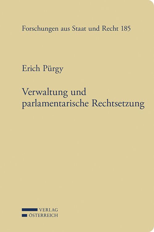 Bild vom Artikel Verwaltung und parlamentarische Rechtsetzung vom Autor Erich Pürgy
