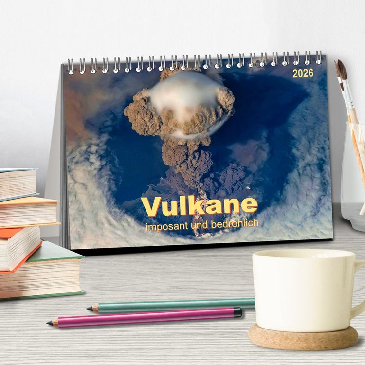 Produktbild: Vulkane - imposant und bedrohlich (Tischkalender 2026 DIN A5 quer), CALVENDO Monatskalender