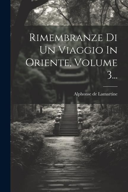 Produktbild: Rimembranze Di Un Viaggio In Oriente, Volume 3...
