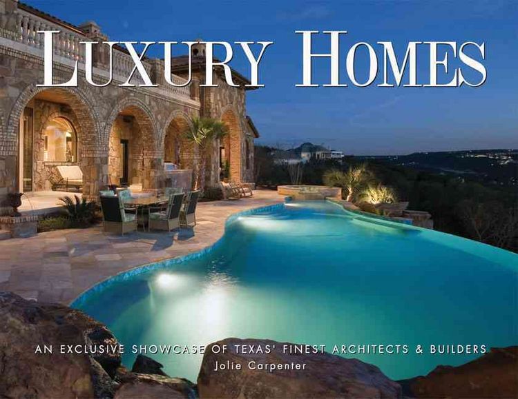 Produktbild: Luxury Homes of Texas: An Exclusive Showcase of Texas' Finest Architects & Builders