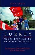 Produktbild: Aksin, S: Turkey from Empire to Revolutionary Republic