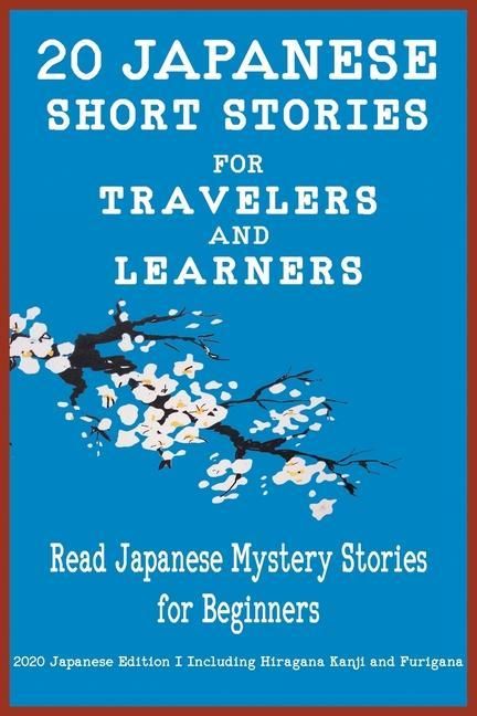 Produktbild: 20 Japanese Short Stories for Travelers and Learners Read Japanese Mystery Stories for Beginners