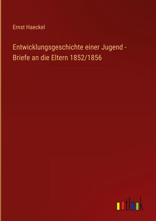 Produktbild: Entwicklungsgeschichte einer Jugend - Briefe an die Eltern 1852/1856