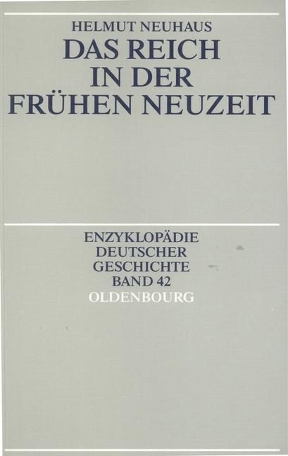Produktbild: Das Reich in der Fr&uuml;hen Neuzeit