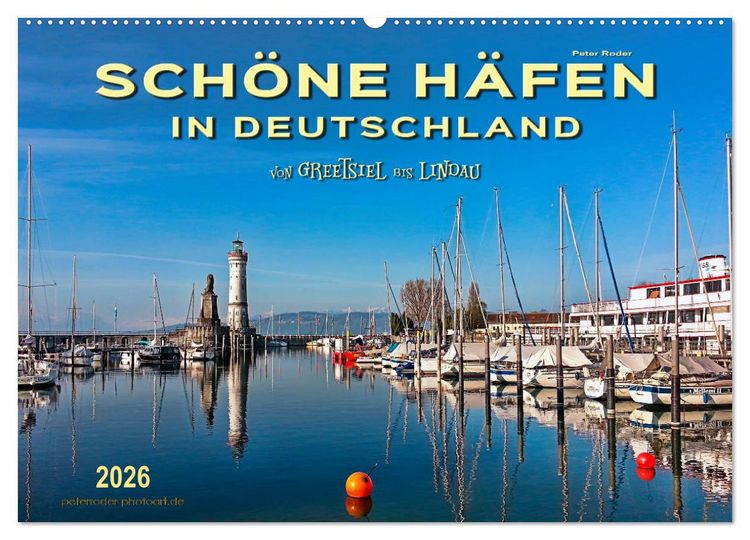 Produktbild: Sch&ouml;ne H&auml;fen in Deutschland von Greetsiel bis Lindau (Wandkalender 2026 DIN A2 quer), CALVENDO Monatskalender