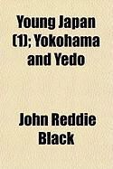 Produktbild: Young Japan (1); Yokohama and Yedo