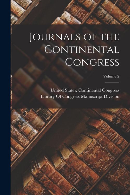 Produktbild: Journals of the Continental Congress; Volume 2