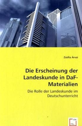 Produktbild: &Aacute;rvai, Z: Die Erscheinung der Landeskunde in DaF-Materialien