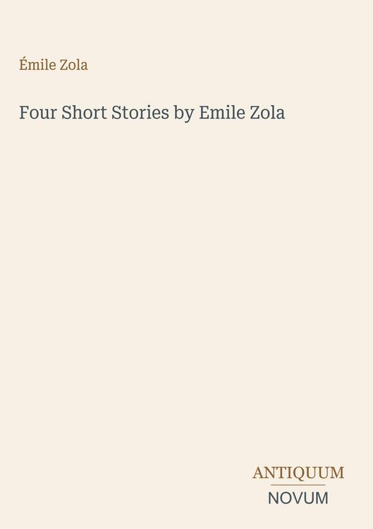 Produktbild: Four Short Stories by Emile Zola
