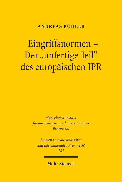 Produktbild: Eingriffsnormen - Der "unfertige Teil" des europ&auml;ischen IPR