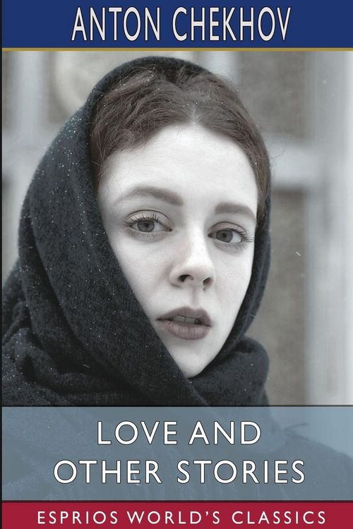 Produktbild: Love and Other Stories (Esprios Classics)