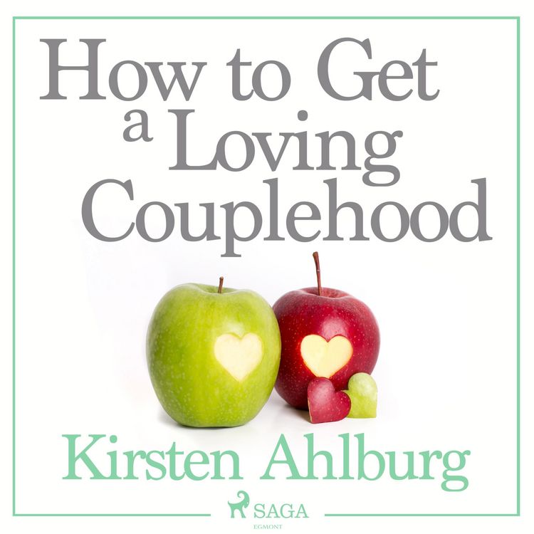 Produktbild: How to Get a Loving Couplehood (Unabridged)