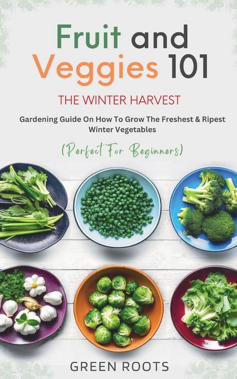 Produktbild: Fruit & Veggies 101 - The Winter Harvest