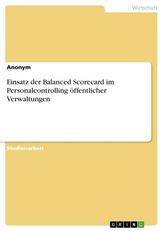 Produktbild: Einsatz der Balanced Scorecard im Personalcontrolling &ouml;ffentlicher Verwaltungen