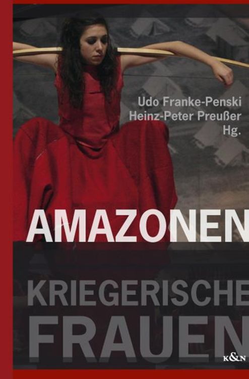 Produktbild: Amazonen &ndash; Kriegerische Frauen