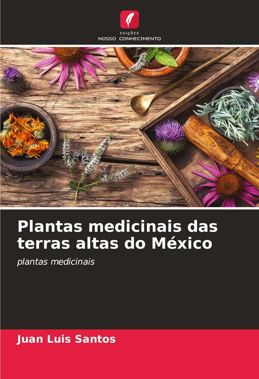 Produktbild: Plantas medicinais das terras altas do M&eacute;xico