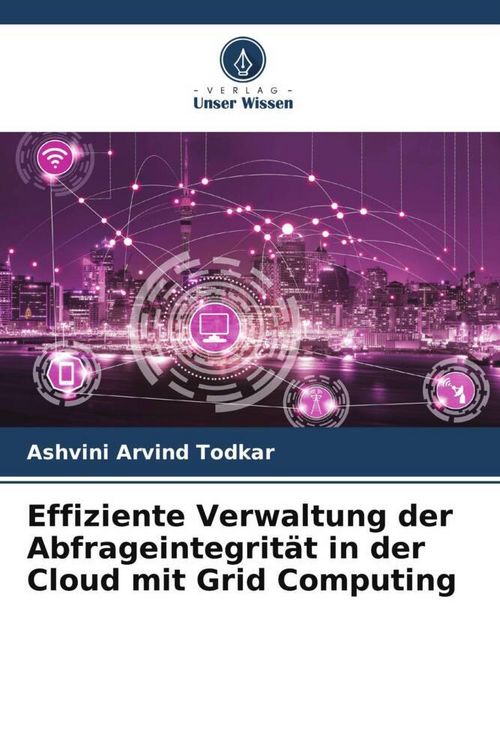 Produktbild: Effiziente Verwaltung der Abfrageintegrit&auml;t in der Cloud mit Grid Computing