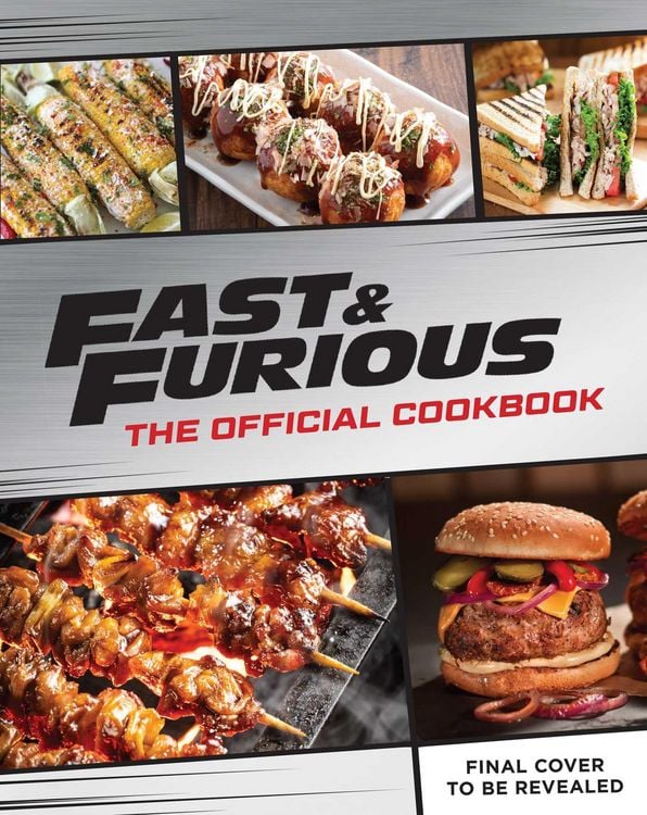 Produktbild: Fast & Furious: The Official Cookbook