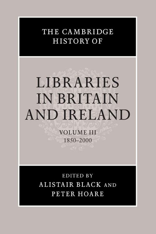 Produktbild: The Cambridge History of Libraries in Britain and Ireland