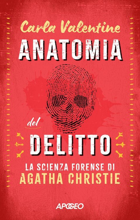 Produktbild: Anatomia del delitto. La scienza forense di Agatha Christie