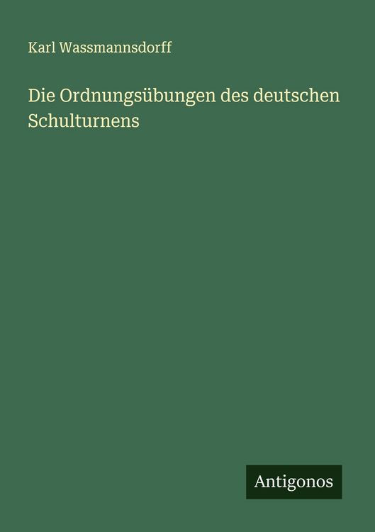 Produktbild: Die Ordnungs&uuml;bungen des deutschen Schulturnens