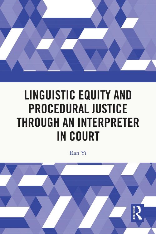 Produktbild: Linguistic Equity and Procedural Justice through an Interpreter in Court