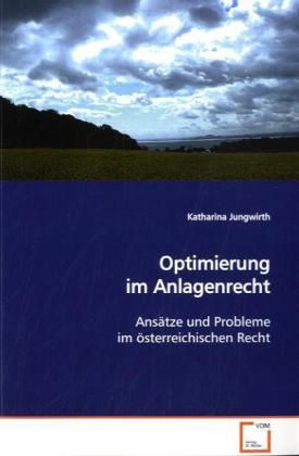 Produktbild: Jungwirth, K: Optimierung im Anlagenrecht