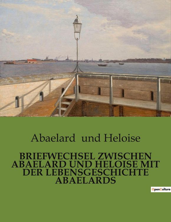 Produktbild: Briefwechsel Zwischen Abaelard und Heloise mit der Lebensgeschichte Abaelards