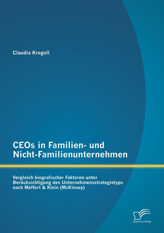 Produktbild: CEOs in Familien- und Nicht-Familienunternehmen: Vergleich biografischer Faktore