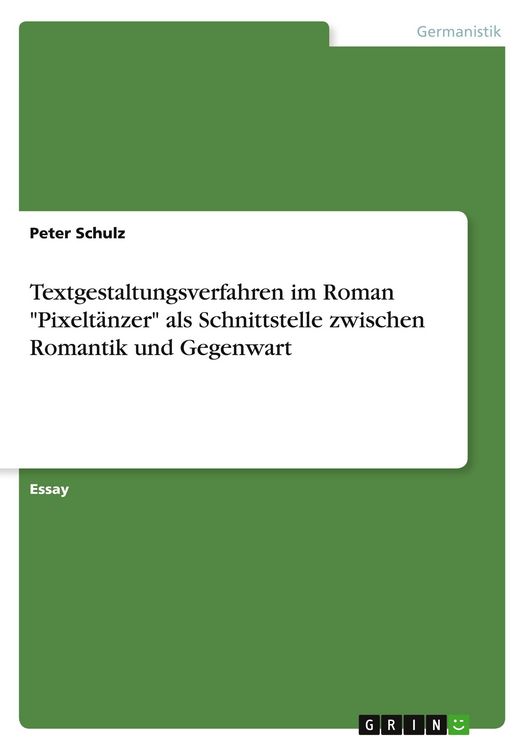 Produktbild: Schulz, P: Textgestaltungsverfahren im Roman "Pixelt&auml;nzer" a