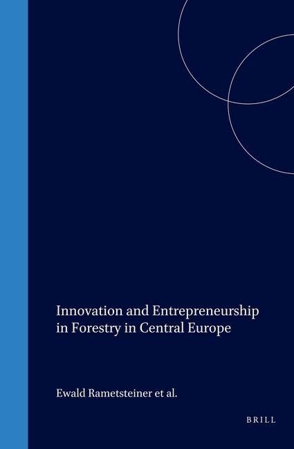 Produktbild: Innovation and Entrepreneurship in Forestry in Central Europe
