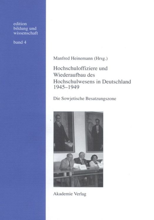 Produktbild: Hochschuloffiziere und Wiederaufbau des Hochschulwesen in Deutschland 1945-1949
