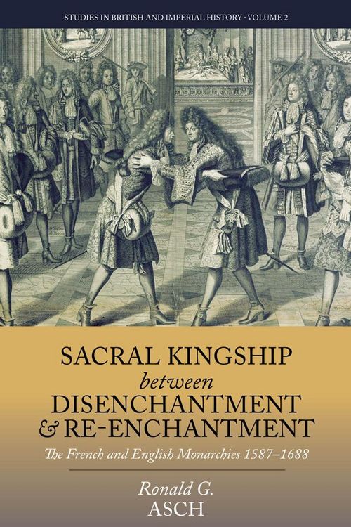 Produktbild: Sacral Kingship Between Disenchantment and Re-enchantment