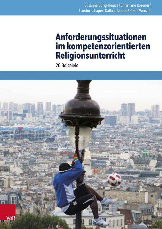 Produktbild: Anforderungssituationen im kompetenzorientierten Religionsunterricht