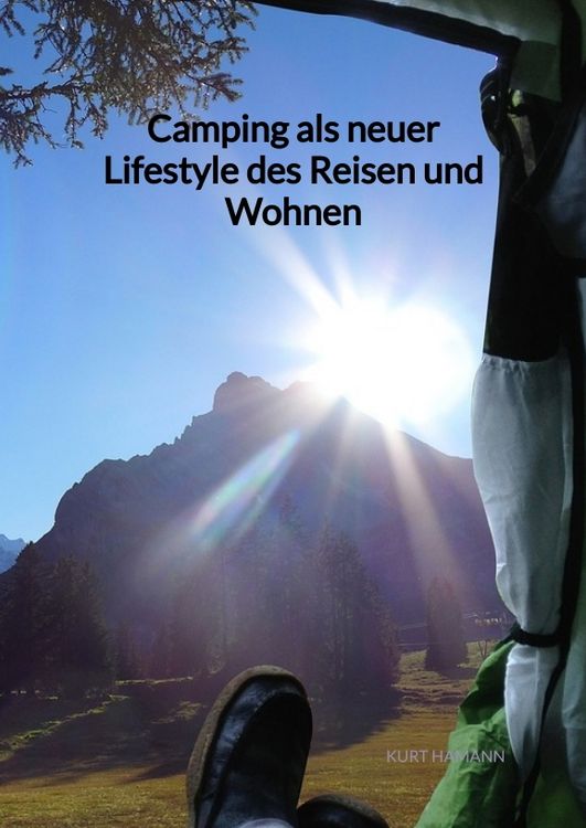 Camping als neuer Lifestyle des Reisen und Wohnen" online kaufen