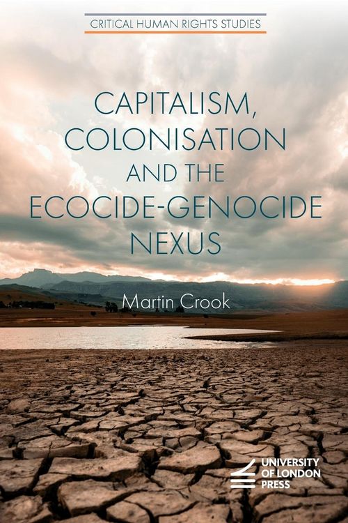 Produktbild: Capitalism, Colonisation and the Ecocide-Genocide Nexus