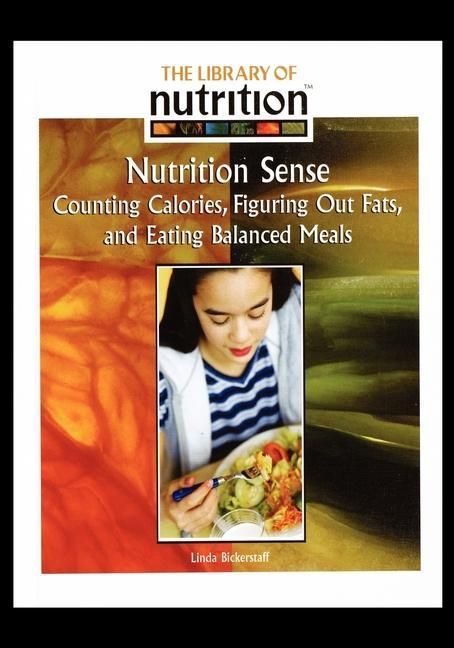 Produktbild: Nutrition Sense: Counting Calories, Figuring Out Fats, and Eating Balanced Meals