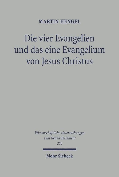 Produktbild: Die vier Evangelien und das eine Evangelium von Jesus Christus
