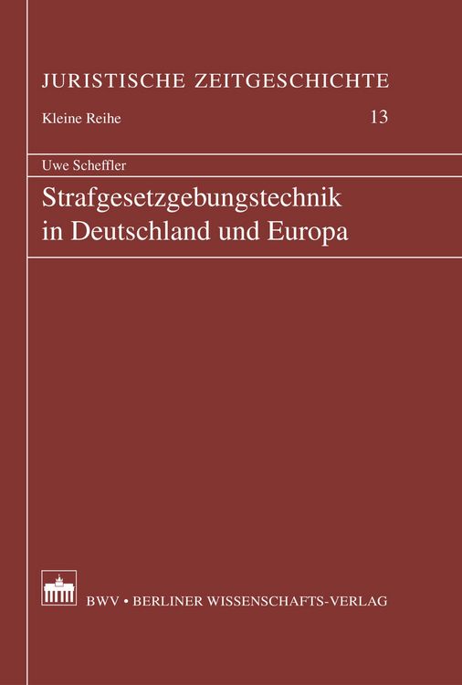 Produktbild: Strafgesetzgebungstechnik in Deutschland und Europa