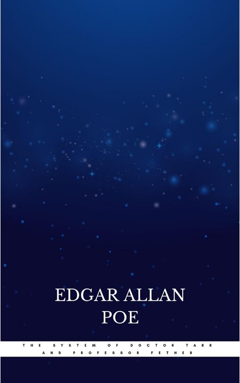 Produktbild: The System of Doctor Tarr and Professor Fether